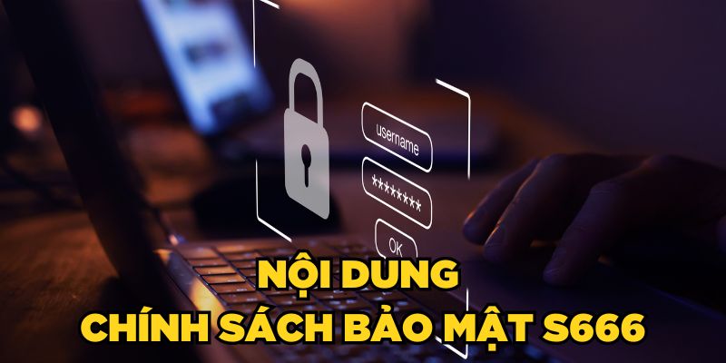 Chính sách bảo mật quản lý và thu thập thông tin