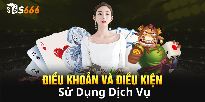 Đôi nét về điều khoản và điều kiện nhà cái s6666