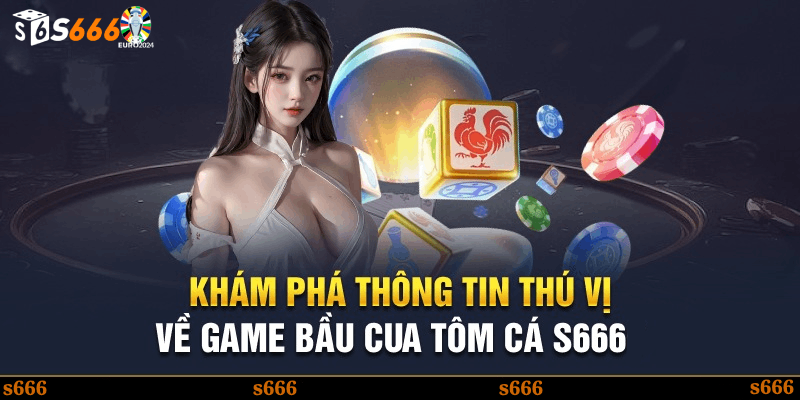 Hiểu rõ luật chơi và cách đặt cược bầu cua tôm cá tại S6666